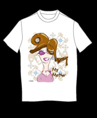 "My Mother" tshirt